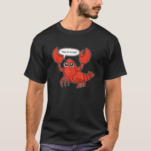 ノーと言うポットロブスターおもしろいロブスター Tシャツ (正面)