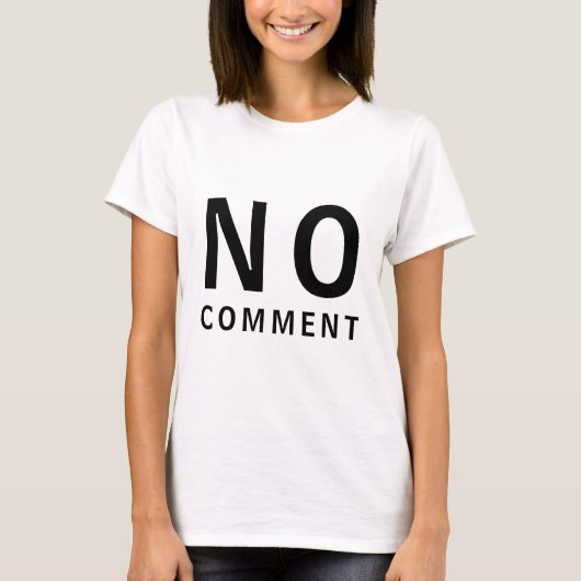 ノーコメント クール おもしろい Tシャツ 態度 (正面)