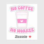 ノーコーヒーノーウォーキーピンクレトロ シール (シート)