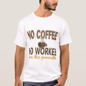 ノーコーヒーノーウォーキー砲術師 Tシャツ (正面)