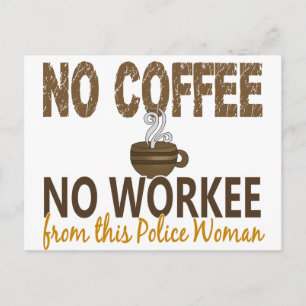 ノーコーヒーノーウォーキー警察女性 ポストカード