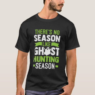 ノーシーズンライク幽霊狩りシーズン幽霊ハンター Tシャツ