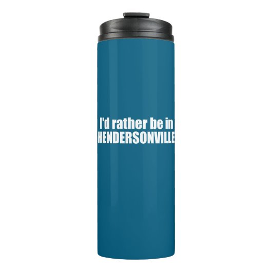 ノースカロライナのヘンダーソンビルにいるほうがいい タンブラー (正面)