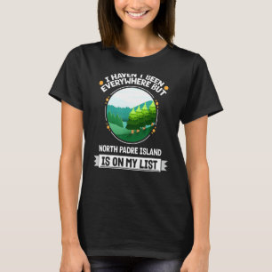 ノースパドレアイランドは私のリスト自然屋外Tにある Tシャツ