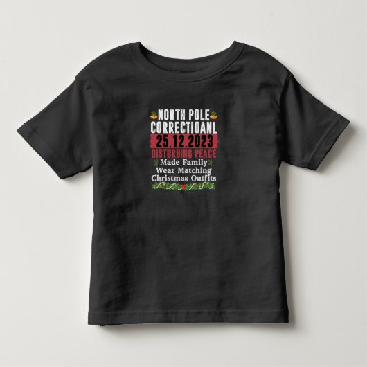 ノースポール矯正施設の平和を乱す家族 トドラーTシャツ (正面)