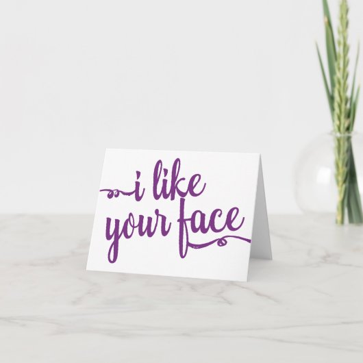 ノートユーモアのあるカード「私はあなたの顔が好き」 カード (正面)