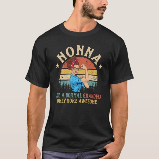 ノーナ通常のおばあちゃんだけのより多くの素晴らし女性 Tシャツ (正面)