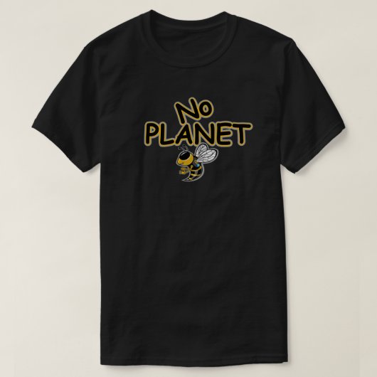 ノープラネットビー Tシャツ (デザイン正面)