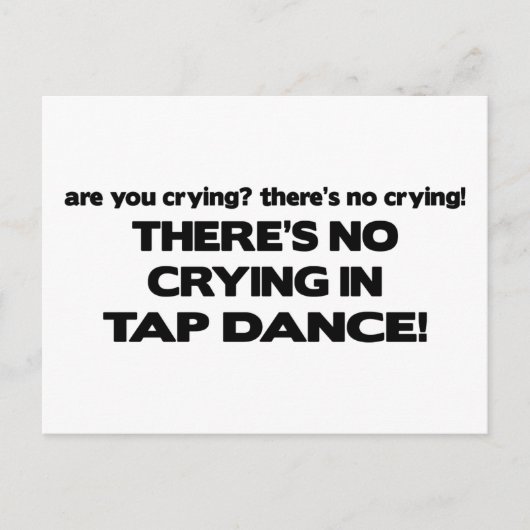 ノー・クライング - タップダンス ポストカード (正面)