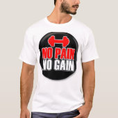 ノー・ペイン・ノー・ゲイン　ジムTシャツ Tシャツ (正面)