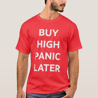 ハイでパニックになる後で暗号資産Tシャツ Tシャツ