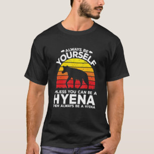 ハイエナになれなければ、いつも自分でいられる Tシャツ