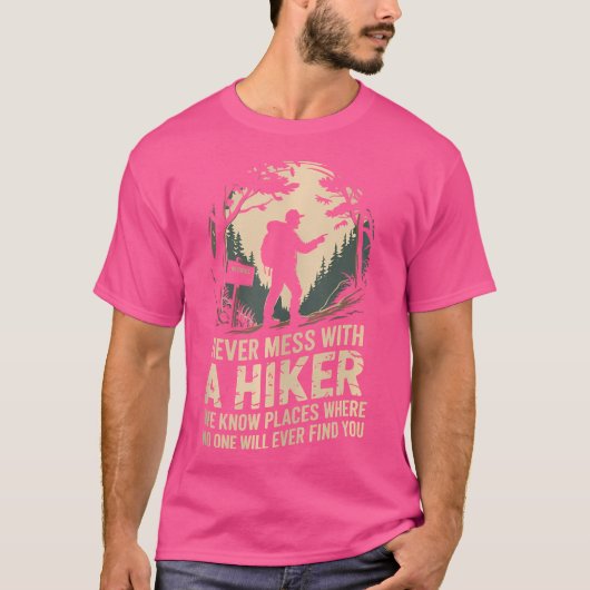ハイカーの登山道のハイキングと決して混乱しない Tシャツ (正面)