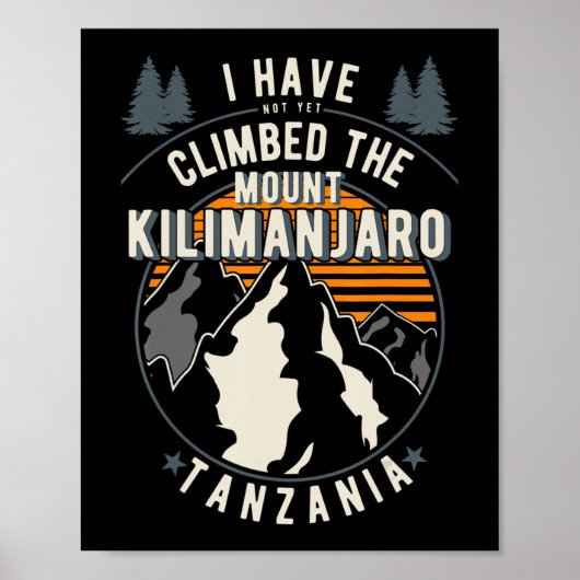 ハイカーは登山者ハイキング山Kilimに登っていない ポスター (正面)