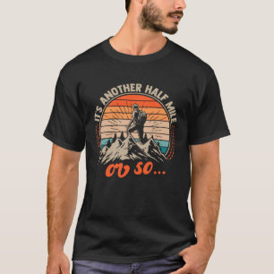 ハイキングおもしろいアウトドアデザイン、別の半分ミル Tシャツ