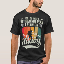 ハイキングが私の退職プラン 面白いハイキング 退職 Tシャツ