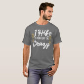 ハイキングで燃え尽きる – 熱狂するハイキングスローガン Tシャツ (正面フル)