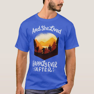 ハイキングと彼女はその後ずっと幸せに暮らした Tシャツ