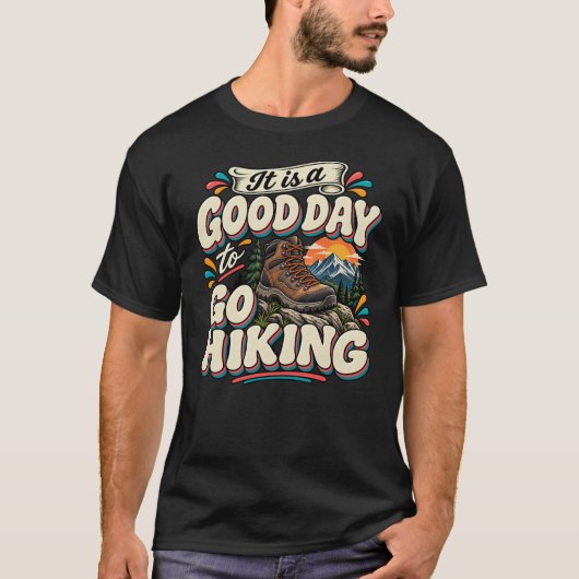 ハイキングに行くには良い日です Tシャツ (正面)