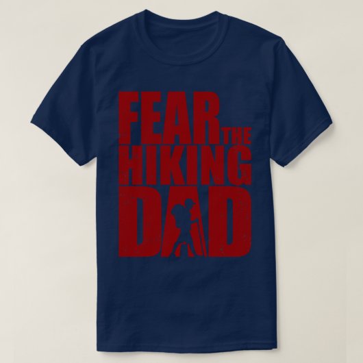ハイキングの死と歩く完全に死んでいなゾンビTsを恐れる Tシャツ (デザイン正面)