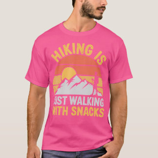 ハイキングはスナックと歩くだけでユーモアフーハイキング Tシャツ
