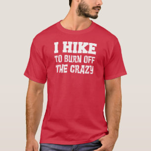 ハイキングをして燃え尽き熱狂するる Tシャツ