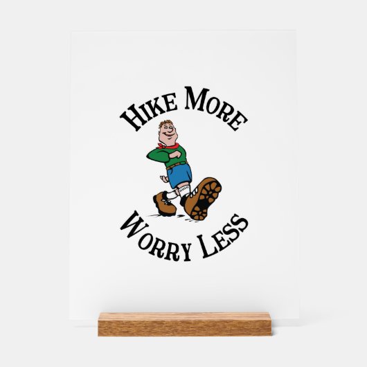 ハイキングを増やし、心配を減らす アクリルサイン (正面)