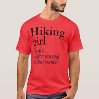ハイキングガールの定義 ハイキングが好きな人への面白いギフト Tシャツ