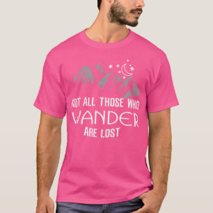 ハイキングミームさまよい人は私失ったばかりではない Tシャツ