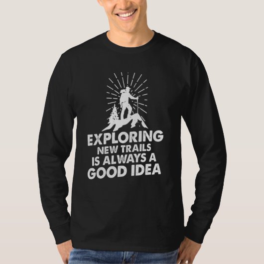 ハイキングランニングの新しいトレイルの探索は常にG Tシャツ (正面)