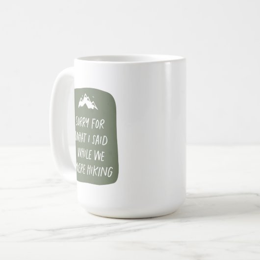 ハイキング中に申し訳ありませんおもしろい コーヒーマグカップ (正面左)