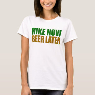 ハイキング・ナウ・ビール Tシャツ