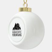 ハイキング – 山に連れて行く セラミックボールオーナメント (右)