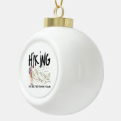 ハイキング – 退職最高の計画のハイキング セラミックボールオーナメント (右)