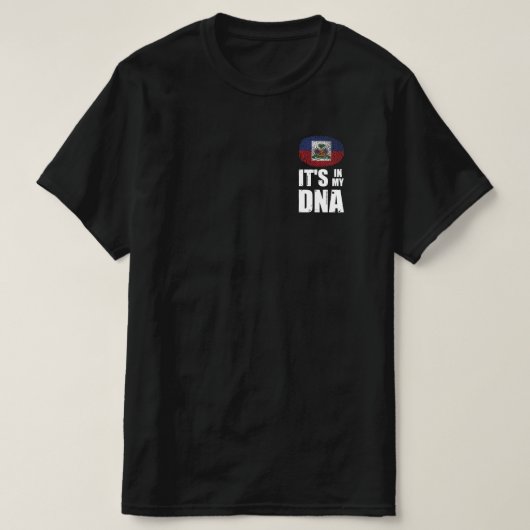 ハイチそれは私のDNA指紋認証ハイチ国旗にある Tシャツ (デザイン正面)