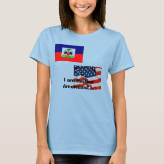 ハイチ系アメリカ人だ….. Tシャツ