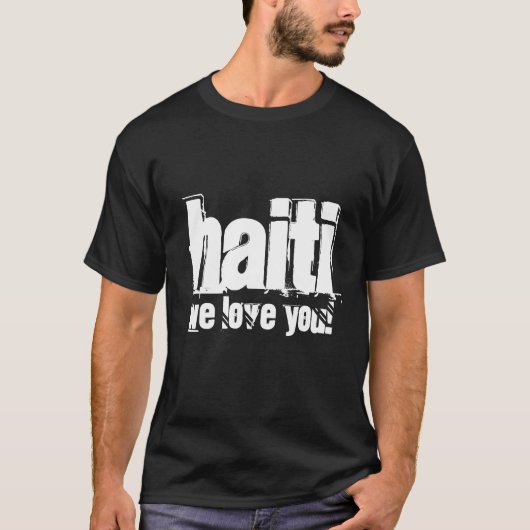 ハイチ、私達は愛します! Tシャツ (正面)