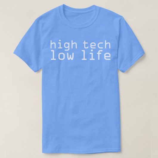 ハイテクローライフサイバパンクタイポグラフィ Tシャツ (デザイン正面)