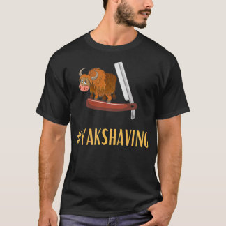 ハイテク業界のイディオムヤックひげそり#YAKSHAVING  Tシャツ