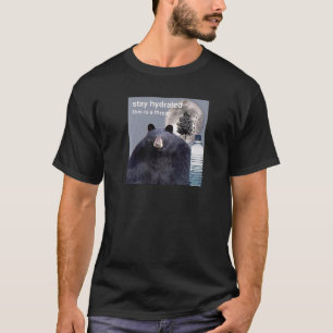 ハイドレートを維持これは脅威ミーム Tシャツ