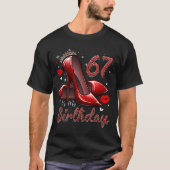 ハイヒールが私の67誕生日67とFにステップイン Tシャツ (正面)