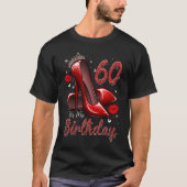 ハイヒールが60誕生日60とFにステップイン Tシャツ (正面)