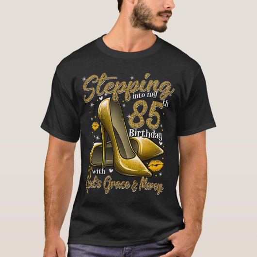 ハイヒールが85誕生日85とFにステップイン Tシャツ (正面)