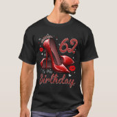 ハイヒールがMy 62nd誕生日62とFにステップイン Tシャツ (正面)