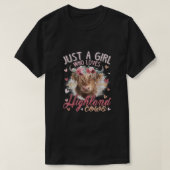 ハイラを愛する女の子だけがスコットランドのハイランドの牛 Tシャツ (デザイン正面)