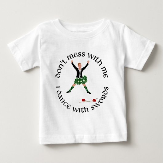 ハイランドダンサーは私と一緒に散らからない ベビーTシャツ (正面)