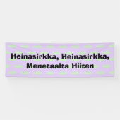 ハインダナシルッカ，ハインダナシルッカ，メネータアルタ比天横断幕 横断幕 (横)