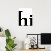 ハイ、かわいいシックミニマル、白黒モダン ポスター (ホームオフィス)