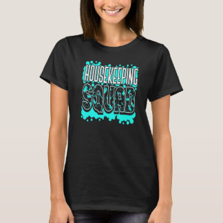 ハウスキーピングスクワッドクリーニングハウスクリーナーハウスキー Tシャツ