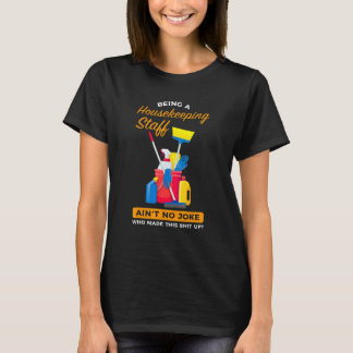 ハウスキーピングスタッフ ハウスキーパーとして働く Tシャツ